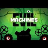 【新作】イービルマシーンズ（Evil Machines）　面白い携帯スマホゲームアプリ