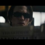 ロバート・パティンソン主演、映画『THE BATMAN－ザ・バットマン－』 日本版予告【2022年3月11日公開】