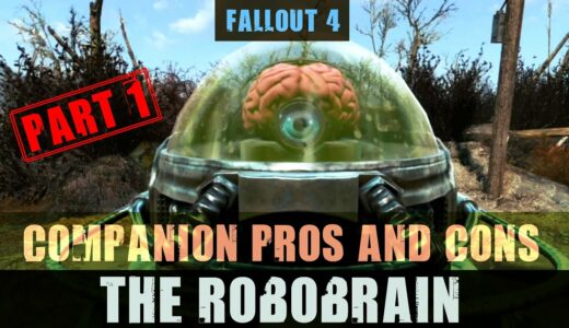 Fallout 4: Robot Companion Pros and Cons: The Robobrain (Part 1)