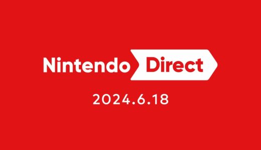 Nintendo Direct 2024.6.18