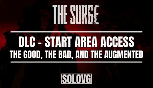 THE SURGE - The Good, The Bad & The Augmented DLC Access Location
